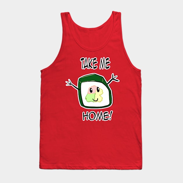 Take me home! Tank Top by Reenave